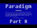 Paradigm Part 8: An error has occurred. Please turn off your system and try again
