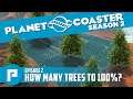 Planet Coaster Season 2 / How Many Tree's will 100% The Console Version? / S2 E2