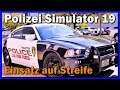 POLIZEI SIMULATOR 19 ► Gadarol auf STREIFE | Police Simulator Patrol Duty