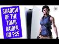 SHADOW OF THE TOMB RAIDER ON PLAYSTATION 5! PS5 TOMB RAIDER GAMEPLAY!