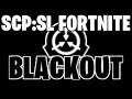 STREAMING - SCP SECRET LAB FORTNITE (Blackout Gamemode Creation!)