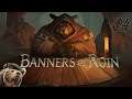 "Teething Issues" Banners of Ruin - Episode 04