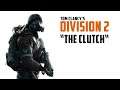 "THE CLUTCH" - DIVISION 2 - SUMMIT - HEROIC - 4MAN - TANK BUILD - NO SHIELD