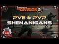 The Division 2 Live Stream PVE & PVP Shenanigans Come hang out if you're Bored