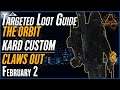 The DIVISION 2 | Targeted Loot Today | February 2 | *ORBIT & KARD CUSTOM* | FARMING GUIDE