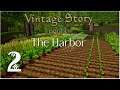 Vintage Story Longplay HD - The Harbor Days 11 - 20 ASMR Gaming Relax Sleep Study NO COMMENTARY Ep 2