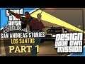 WELCOME TO LOS SANTOS | San Andreas Stories: Los Santos #1 | Design Your Own Mission (GTA:SA DYOM)
