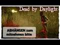 ABHÄNGEN zum mitnehmen bitte - ☠️ Dead by Daylight ☠️ * Deutsch*