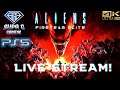 ALIENS: Fire Team Elite LIVESTEAM!! Come Chat if you like!