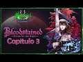 Bloodstained - Ritual of the night - Capitulo 3 - Kuariel