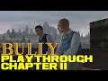 Bully Playthrough - Chapter II
