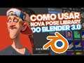 Como usar a Nova Pose Library no Blender 3.0