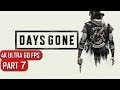 Days Gone | Gameplay Walkthrough Part 7 | 4K No Commentary