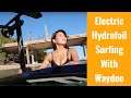 Electric Hydrofoil Surfing With Waydoo