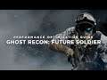 Ghost Recon: Future Soldier - How to Reduce Lag and Boost & Improve Performance