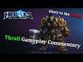 Heroes of the Storm Thrall Gameplay Commentary