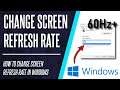 How to Change Monitor/Screen Refresh Rate on a Windows 10 PC