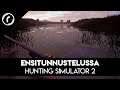 Hunting Simulator 2 -ensitunnustelut