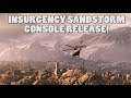 Insurgency Sandstorm Console release date confirmed!