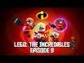 LEGO the incredibles - Episode 9