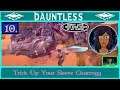 Let's Play Dauntless : Blaze Pursuit Charrogg : Part 10🐲