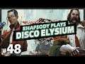 Let's Play Disco Elysium: Squeaky Clean - Episode 48