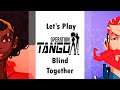 Let's Play Operation: Tango Blind Together - Episode 6