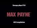 Max Payne Kill Compilation