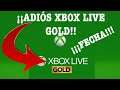 ¡¡¡MICROSOFT ASÍ SI - ADIÓS AL Xbox Live Gold!!! ( Fecha ) Gratis - One - Series X/S - 360 - Gold