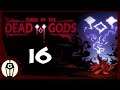 Offering | Let's Play Curse of the Dead Gods Alpha Ep 16