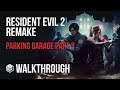 Resident Evil 2 Remake - Walkthrough Part 31 - Parking Garage Part 3