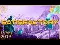 Satisfactory | 16th May 2019 | 2/6 | SquirrelPlus
