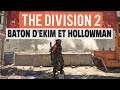 THE DIVISION 2 ► BATON D'EKIM ET MASQUE HOLLOWMAN (RESET VENDEURS 25/08)