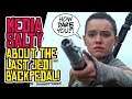 The Last Jedi: Media SALTY About Backpedaling by Abrams and Boyega!