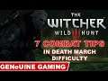 The Witcher 3: Wild Hunt - 7 COMBAT TIPS in DEATH MARCH DIFFICULTY