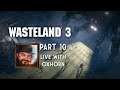 Wasteland 3 Part 10b - Live with Oxhorn