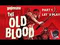 Wolfenstein The Old Blood -/#1/- HODINOVÁ EPIZÓDA !