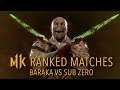 Baraka vs Sub Zero | MK11 | Ranked Matches #8