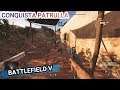 Battlefield V - Conquista Patrulla - Gameplay ( Sin Comentarios )