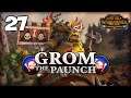 DARK ELVES ON THE MENU! Total War: Warhammer 2 - Broken Axe - Grom the Paunch Campaign #27