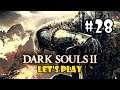 Dark Souls II Let's Play (Dark Souls II: Scholar of the First Sin Blind Playthrough) - Part 28