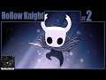 Hollow Knight Playthrough | Part 2