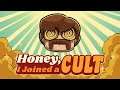 Honey, I Joined a Cult. Смотрим