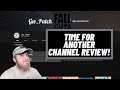 How to Improve your Channel!! GW_Patch Channel Review Ep 24
