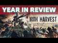 Iron Harvest - Year In Review
