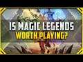 Is Magic Legends Worth Playing [Magic Legends Review]