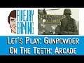 Let's Play: Gunpowder On The Teeth Arcade - Celeste Meets Metal Slug???