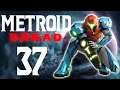 Lettuce play Metroid Dread part 37