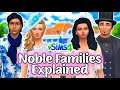 My Noble Families Explained | The Sims 4: The Royal Family