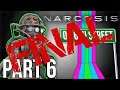 Narcosis on 6th Street Part FINAL